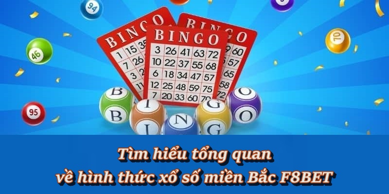 Tại sao xổ số miền Bắc vẫn giữ được chỗ đứng trên F8BET Tại sao xổ số miền Bắc vẫn giữ được chỗ đứng trên F8BET